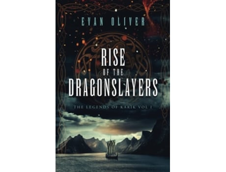 Livro Rise Of The Dragon Slayers De Evan Oliver (inglês)