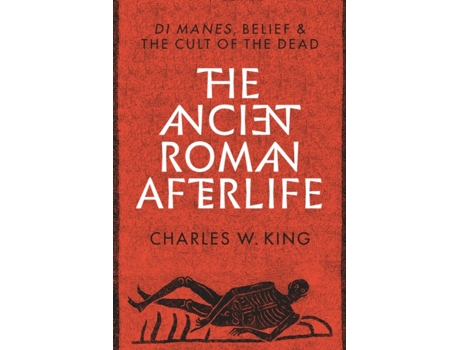 Livro the ancient roman afterlife de charles w. king (inglês)