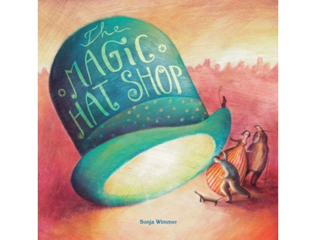 Livro Magic Hat Shop de Sonja Wimmer (Inglês)