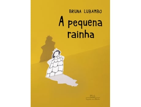 Livro A Pequena Rainha De Bruna Lubambo (português Do Brasil)