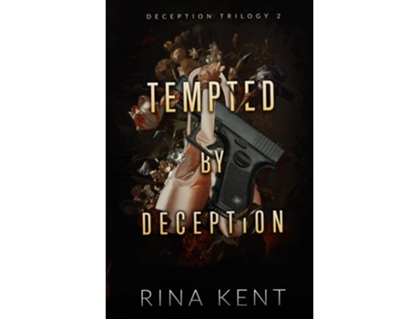 Livro Tempted By Deception Special Edition Print De Rina Kent (inglês - Capa Dura)