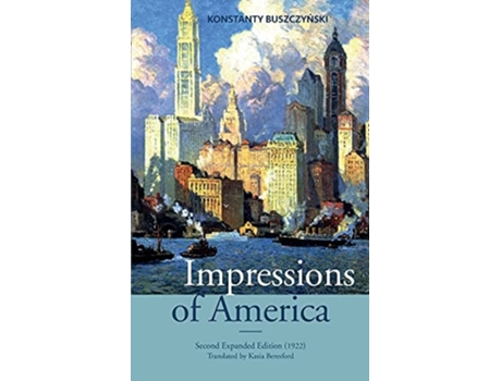 Livro Impressions Of America De Konstanty Buszczynski (inglês)