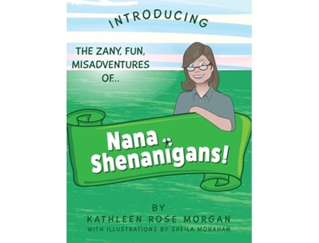 Livro NANA SHENANIGANS! de KATHLEEN ROSE MORGAN (Inglês)