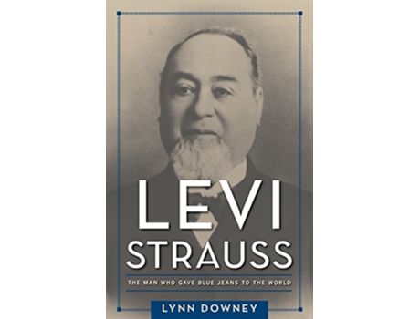 Livro Levi Strauss de Lynn Downey (Inglês)