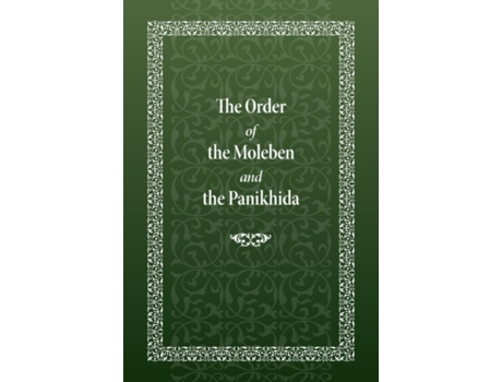 Livro the order of the moleben and the panikhida de holy trinity monastery (inglês)