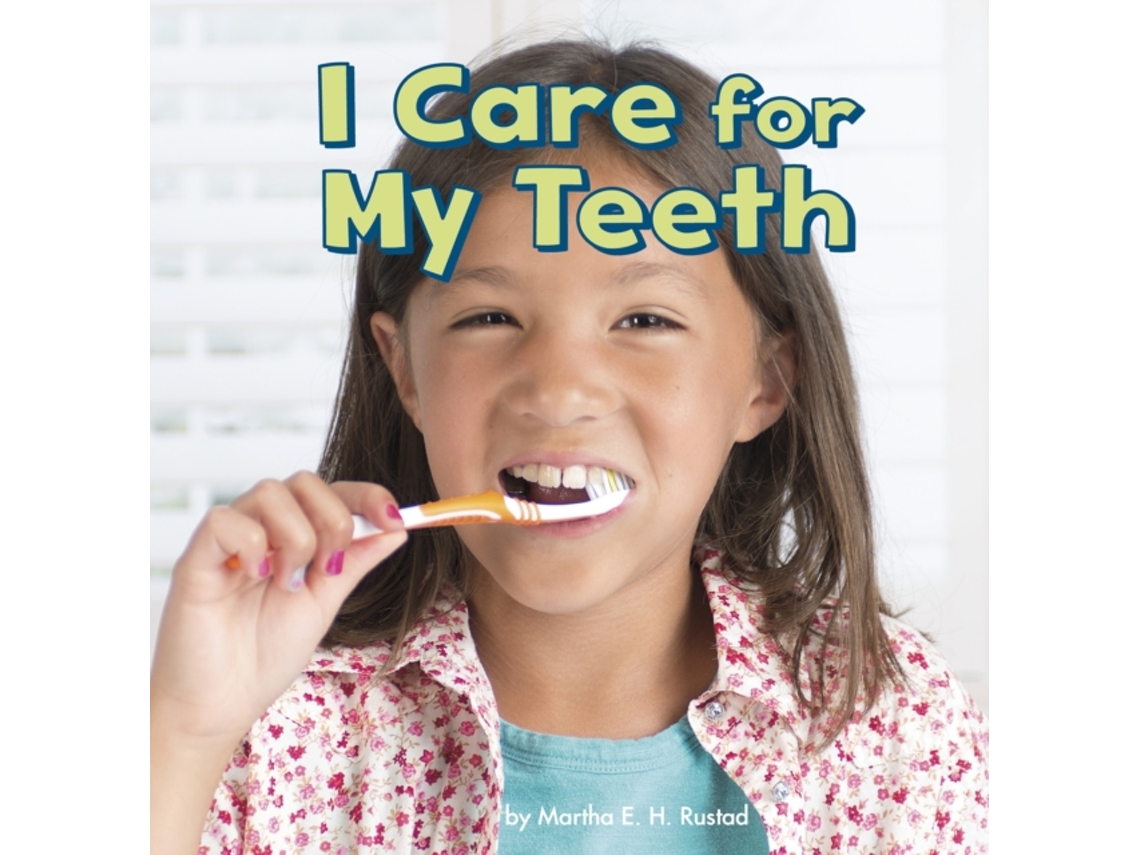 Livro I Care for My Teeth de Martha E H Rustad (Inglês)