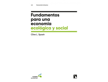 Livro Fundamentos Para Una Economía Ecológica Y Social de Clive L. Spash (Espanhol)