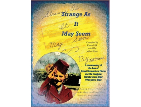 Livro Strange As It May Seem de Karen B Falk (Inglês - Capa Dura)