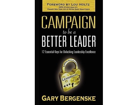 Livro Campaign To Be A Better Leader Hc De Gary Bergenske (inglês - Capa Dura)