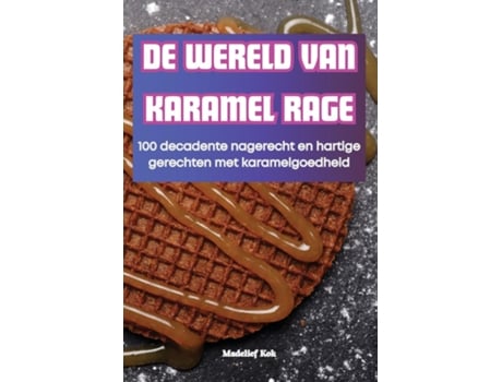 Livro DE WERELD VAN KARAMEL RAGE de Madelief Kok (Inglês)