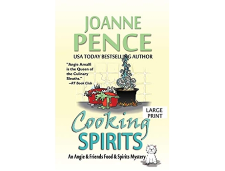 Livro Cooking Spirits Large Print An Angie Friends Food Spirits Mystery The Angie Friends Food Spirits Mysteries de Joanne Pence (Inglês)
