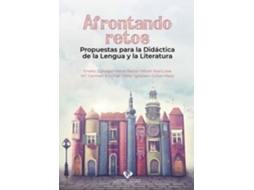 Livro Afrontando retos. Propuestas para la didáctica de la lengua y la literatura de Zuloaga San Román e Eneko (Espanhol)