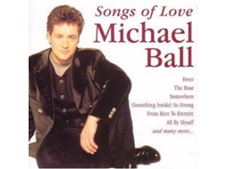 CD Michael Ball - Songs Of Love