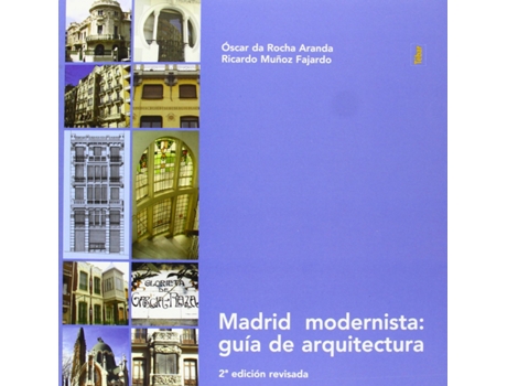 Livro Madrid Modernista: Guia De Arquitectura de O. Rocha Aranda (Espanhol)