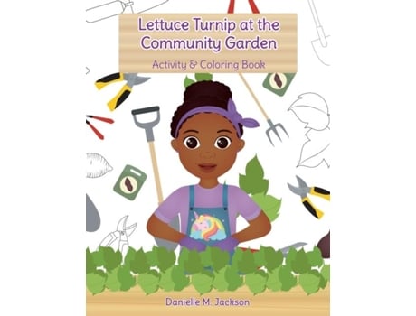 Livro Lettuce Turnip At The Community Garden Activity And Coloring Book De Jackson, Danielle Et Al. (inglês)