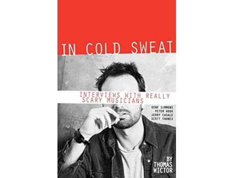 Livro In Cold Sweat Interviews with Really Scary Musicians Limelight de Thomas Wictor (Inglês)