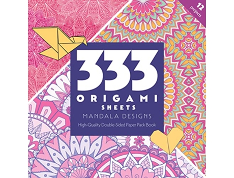 Livro 333 Origami Sheets Mandala Designs de C&T Publishing (Inglês)