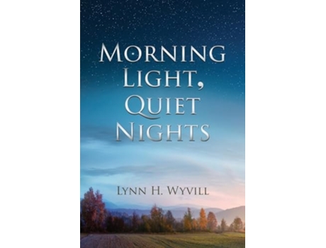 Livro Morning Light, Quiet Nights de Lynn H Wyvill (Inglês)