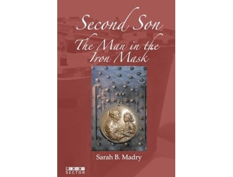 Livro Second Son The Man in the Iron Mask de Sarah B Madry (Inglês)