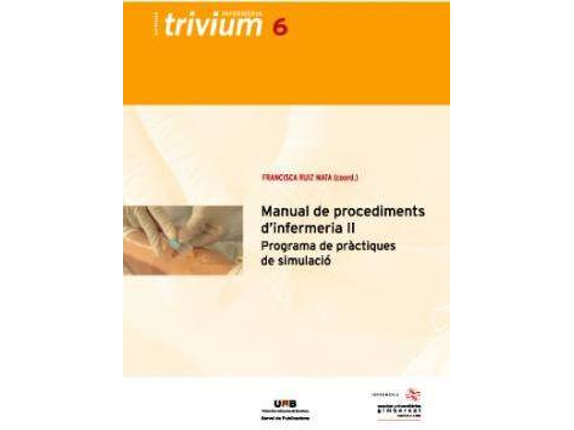 Livro Manual de procediments dinfermeria II programa de pràctiques de simulació de Francisca Ruiz Mata (Espanhol)