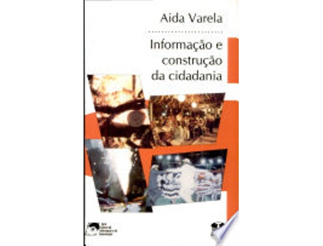 Livro INFORMAÇAO E CONSTRUÇAO DA CIDADANIA de VARELA, AIDA (Português do Brasil)