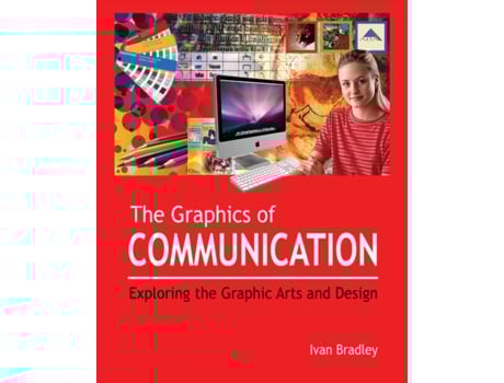 Livro The Graphics of Communication: Exploring the Graphic Arts and Design Ivan Bradley (Inglês)