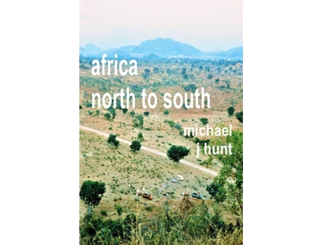 Livro Africa - North to South de Hunt, Michael et al. (Inglês)
