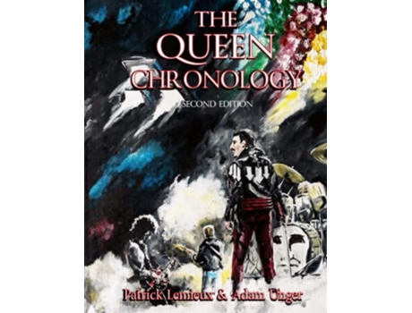 Livro The Queen Chronology 2nd Edition de Patrick Lemieux Adam Unger (Inglês)