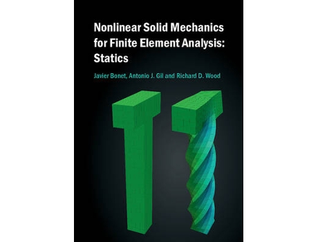 Livro Nonlinear Solid Mechanics for Finite Element Analysis: Statics (Inglês)