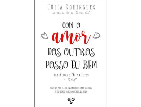 Livro Com o Amor dos Outros Posso Eu Bem de Júlia Domingues (Português)