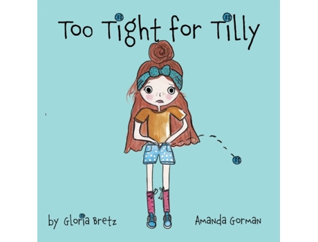 Livro Too Tight for Tilly Gloria Bretz (Inglês)