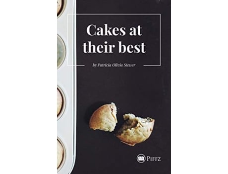 Livro Cakes At Their Best De Patricia Olivia Stewer (inglês)