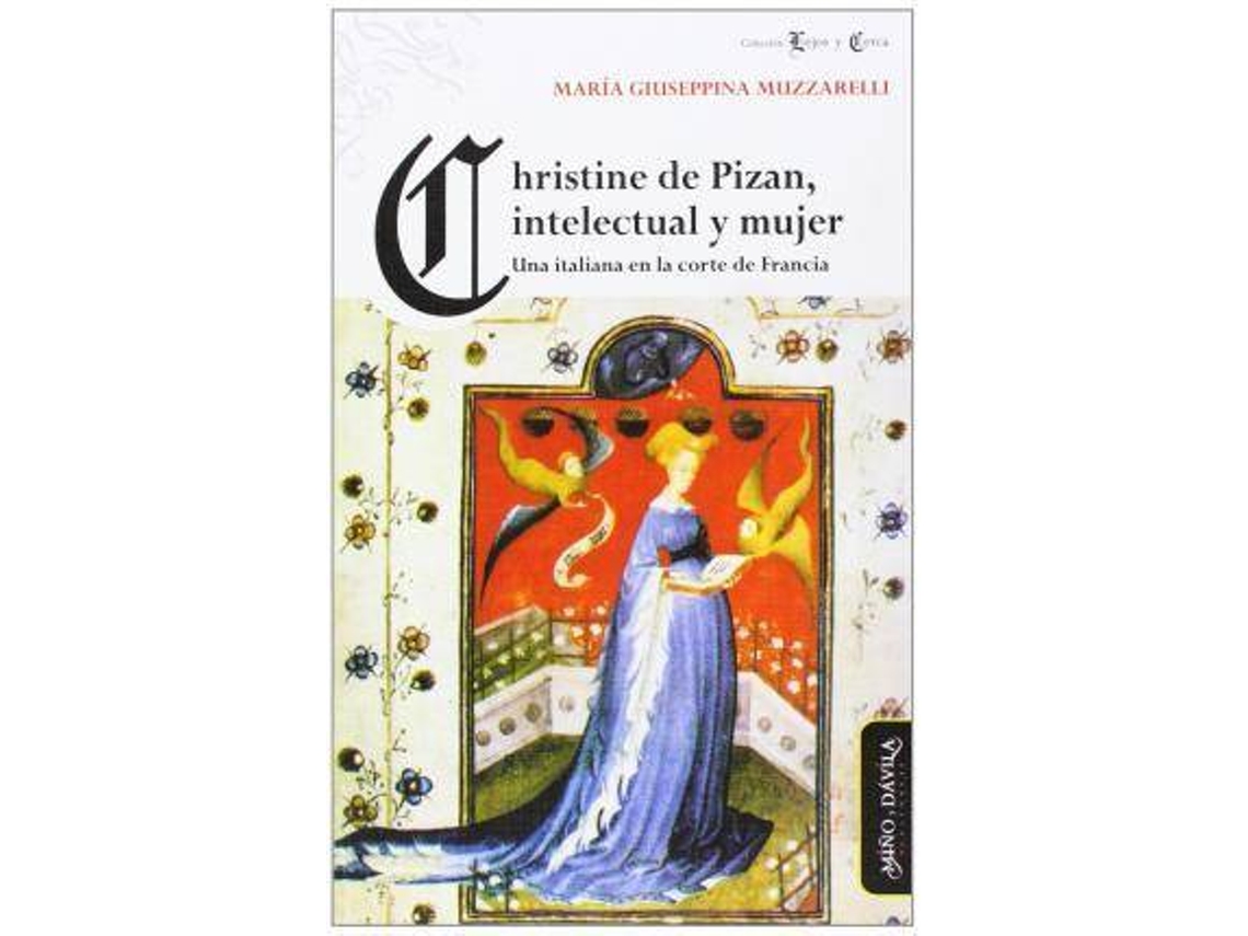 Livro Christine De Pizan, Intelectual Y Mujer Una Italiana En La Corte De Francia de Muzzarelli (Espanhol)
