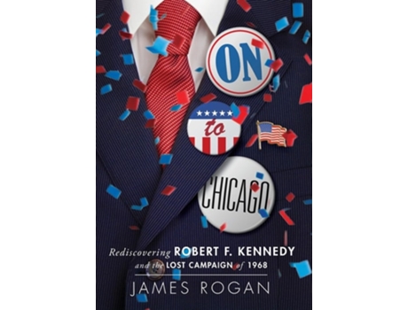 Livro On To Chicago De James Rogan (inglês - Capa Dura)
