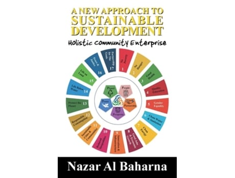 Livro A New Approach To Sustainable Development Holistic Community Enterprise De Nazar Al Baharna (inglês)