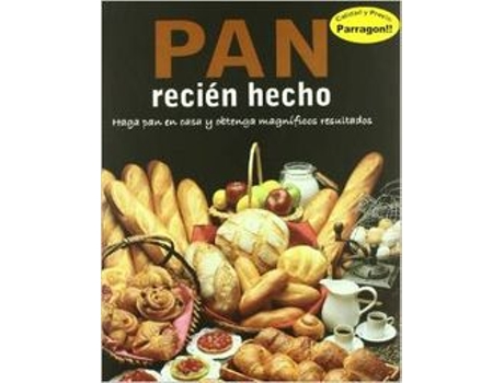 Livro Pan Recien Hecho Haga Pan En Casa Y Obtenga Magnificos Resu de AaVv (Espanhol)