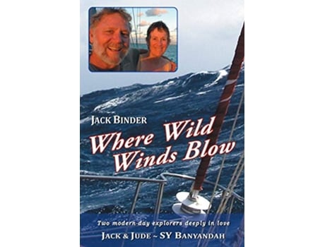 Livro Where Wild Winds Blow de Jack Binder (Inglês)