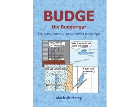 Livro Budge The Budgerigar De Mark D Moriarty (inglês)