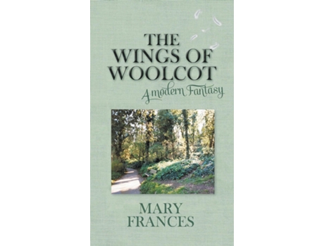 Livro The Wings Of Woolcot De Mary Frances (inglês)