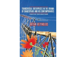 Livro Transversal Enterprises In The Drama Of Shakespeare And His Contemporaries De Reynolds, Bryan Et Al. (inglês)