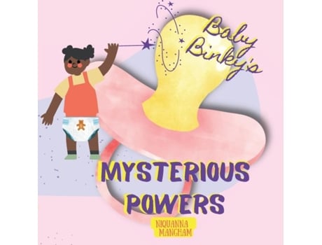 Livro Baby Binkys Mysterious Powers De Mangham, Niquanna Et Al. (inglês)