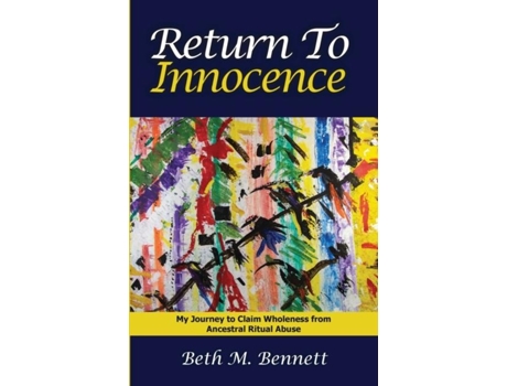 Livro Return To Innocence De Beth M Bennett (inglês)