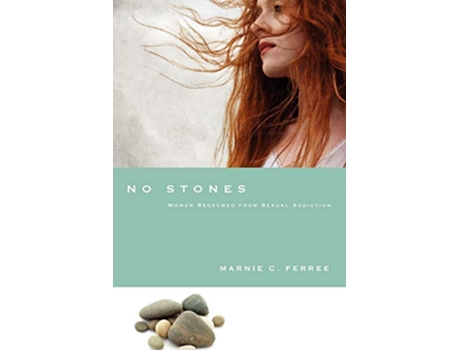 Livro No Stones Women Redeemed from Sexual Addiction de Marnie C Ferree (Inglês)
