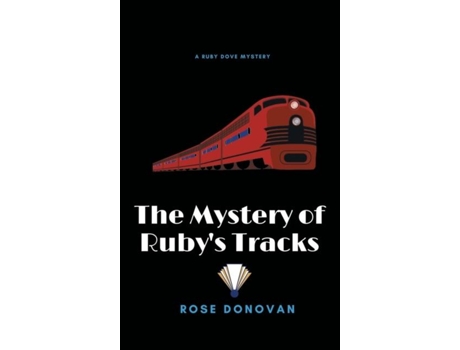 Livro The Mystery Of Rubys Tracks De Rose Donovan (inglês)