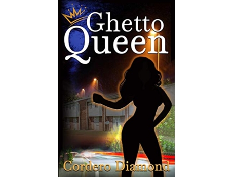Livro Ghetto Queen de Cordero Diamond (Inglês)