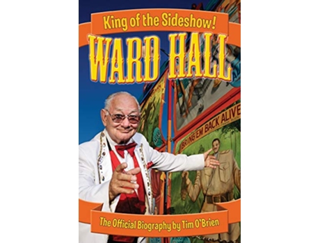 Livro Ward Hall King of the Sideshow de Tim OBrien (Inglês)