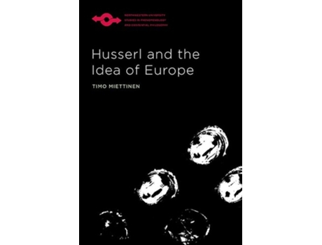 Livro Husserl and the Idea of Europe de Timo Miettinen (Inglês - Capa Dura)