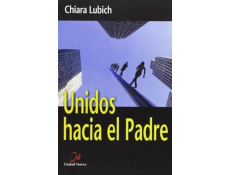 Livro Unidos Hacia El Padre de Lubich (Espanhol)
