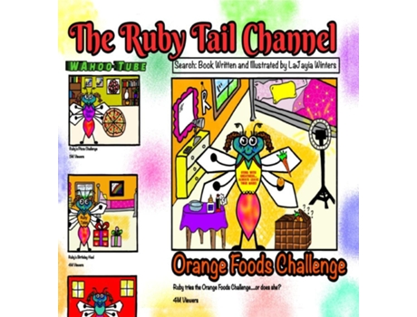 Livro The Ruby Tail Channel Orange Foods Challenge De Lajayia Winters (inglês)