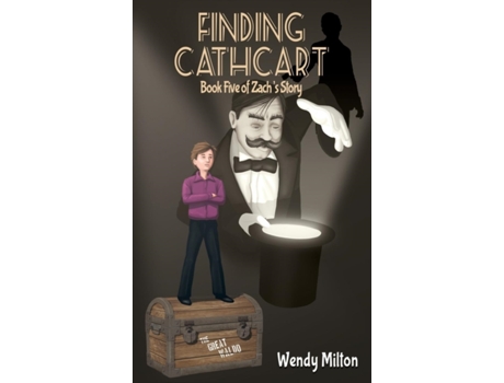 Livro Finding Cathcart: Book Five of Zach's Story (Second Edition) Wendy Milton (Inglês)